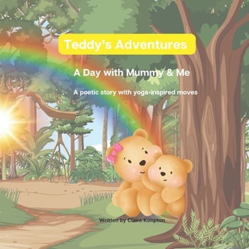 Paperback A Day with Mummy & Me: Teddy's Adventures Book