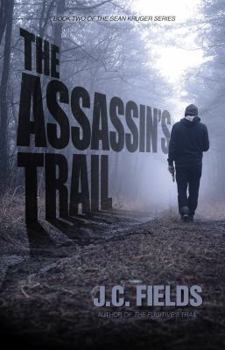 The Assassin's Trail - Book #2 of the Sean Kruger