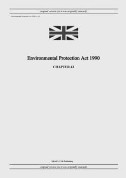 Paperback Environmental Protection Act 1990 (c. 43) Book