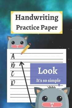 Paperback Handwriting Practice Paper: 120 Blank Writing Pages - For Students Learning to Write Letters Book
