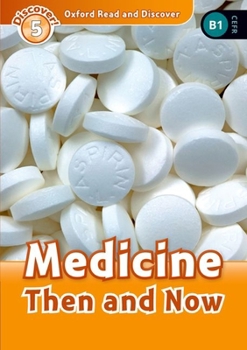 Paperback Read and Discover Level 5 Medicine Then and Now Book