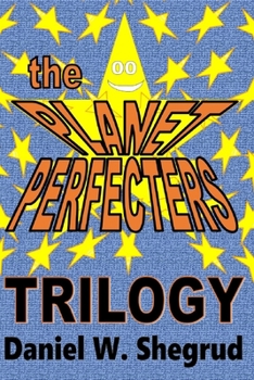 Paperback The Planet Perfecters: Trilogy Book