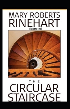 Paperback The Circular Staircase Illustrated Book
