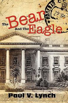 Paperback The Bear And The Eagle Book