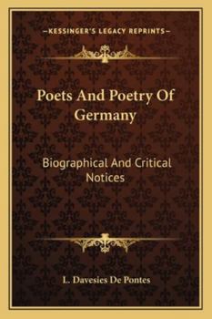 Paperback Poets And Poetry Of Germany: Biographical And Critical Notices Book
