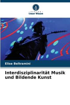 Paperback Interdisziplinarität Musik und Bildende Kunst [German] Book