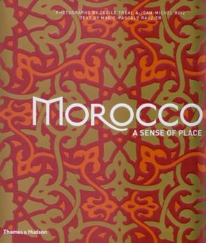 Paperback Morocco: A Sense of Place. Photographs by Ccile Tral & Jean-Michel Ruiz Book