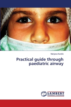 Paperback Practical guide through paediatric airway Book