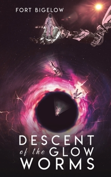 Paperback Descent of the Glow Worms Book