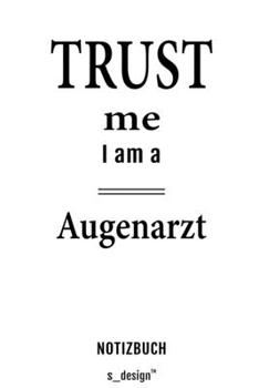 Notizbuch für Augenärzte / Augenarzt / Augenärztin: Originelle Geschenk-Idee [120 Seiten  kariertes blanko Papier] (German Edition)