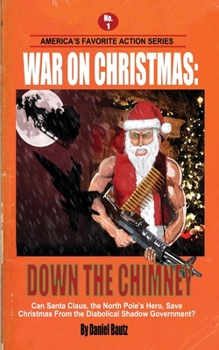 Paperback War On Christmas: Down The Chimney Book