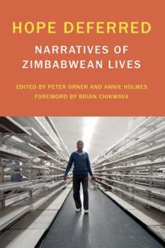 Paperback Hope Deferred: Narratives of Zimbabwean Lives Book