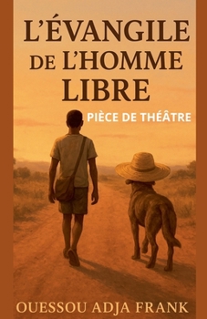 Paperback L'évangile d'un homme libre [French] Book