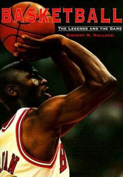 Hardcover Basketball: The Legends and the Game Book