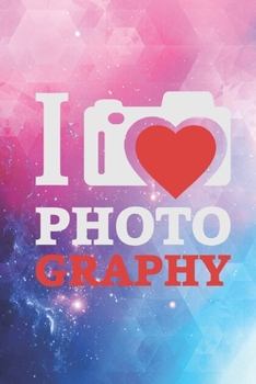 I Heart Love Photography - Photographer Journal