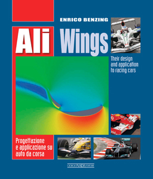 Paperback Ali Wings: Their Design and Application to Racing Cars Book