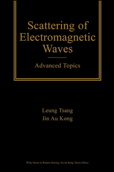 Hardcover Scattering of Electromagnetic Waves: Advanced Topics Book