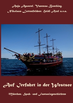 Paperback Auf Irrfahrt in der Westsee: Märchen, Spuk- und Fantasiegeschichten [German] Book