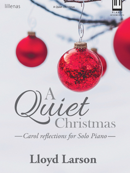 Paperback A Quiet Christmas: Carol Reflections for Solo Piano Book