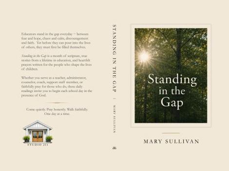 Hardcover Standing in the Gap: Prayers and Reflections for the First Month of School Book