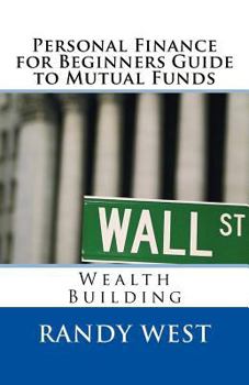 Paperback Personal Finance for Beginners Guide to Mutual Funds: Wealth Building Book