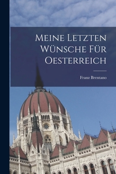 Paperback Meine letzten Wünsche für Oesterreich [German] Book