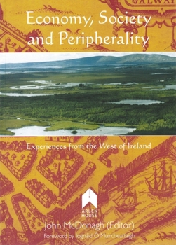 Paperback Economy, Society and Peripherality: Experiences from the West of Ireland Book