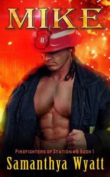 Paperback "MIKE" The Firefighters of Station #8 Book