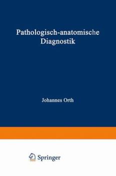 Paperback Pathologisch-Anatomische Diagnostik: Nebst Anleitung Zur Ausführung Von Obduktionen Sowie Von Pathologisch-Histologischen Untersuchungen [German] Book