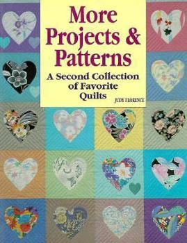Paperback More Projects and Patterns: A Second Collection of Favorite Quilts: Narratives, Directions, and Patterns for 15 Quilts Book