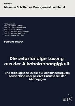 Paperback Die selbständige Lösung aus der Alkoholabhängigkeit [German] Book