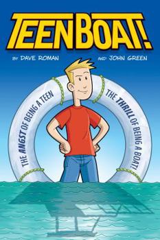 Teen Boat! - Book #1 of the Teen Boat!