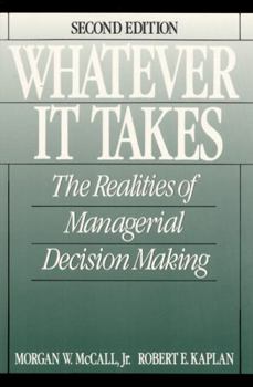 Paperback Whatever It Takes: The Realities of Managerial Decision Making Book