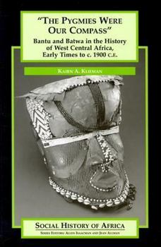 Paperback The Pygmies Were Our Compass Book