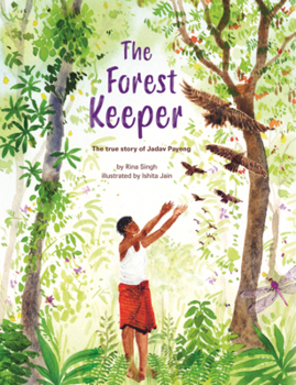 Library Binding Forest Keeper: The True Story of Jadav Payeng Book