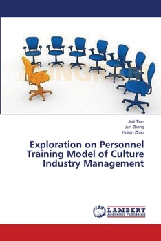 Paperback Exploration on Personnel Training Model of Culture Industry Management Book