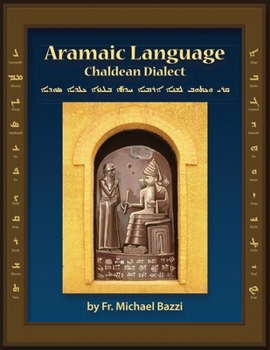 Paperback Aramaic Language Chaldean Dialect: Read, Write and Speak Modern Aramaic Chaldean Dialect [Aramaic] Book