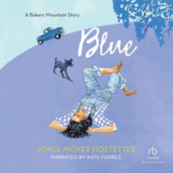 Audio CD Blue: Library Edition (Bakers Mountain Stories, 1) Book