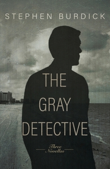 Paperback The Gray Detective: Three Crime Novellas Book