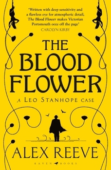 The Blood Flower (A Leo Stanhope Case) - Book #4 of the Leo Stanhope