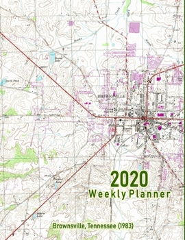 2020 Weekly Planner: Brownsville, Tennessee (1983): Vintage Topo Map Cover