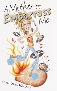 Hardcover A Mother to Embarrass Me Book