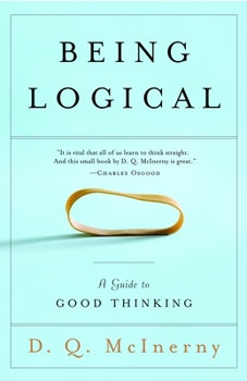 Paperback Being Logical: A Guide to Good Thinking Book