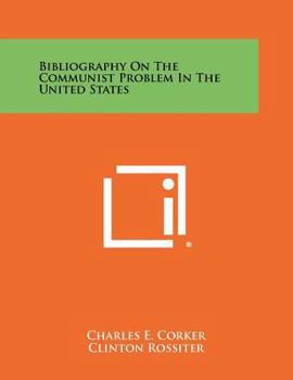 Paperback Bibliography on the Communist Problem in the United States Book