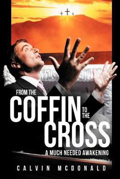 Paperback From the Coffin to the Cross: A Much Needed Awakening Book