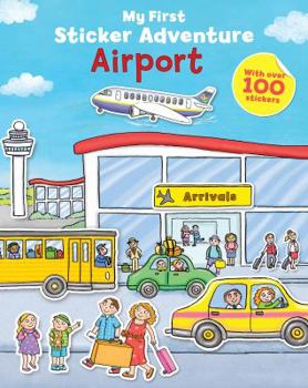 Paperback My First Sticker Adventure Airport Book