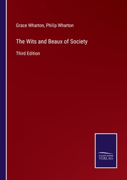 Paperback The Wits and Beaux of Society: Third Edition Book