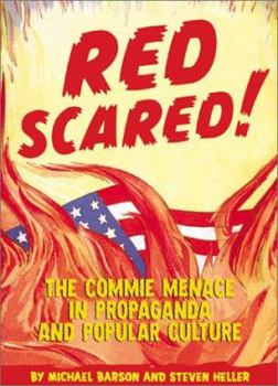 Paperback Red Scared!: The Commie Menace in Propaganda and Popular Culture Book