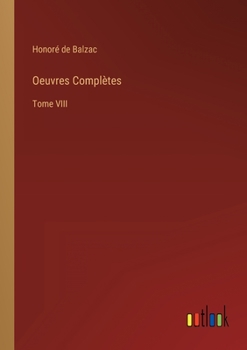 Paperback Oeuvres Complètes: Tome VIII [French] Book