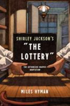 Paperback Shirley Jackson's the Lottery: The Authorized Graphic Adaptation Book